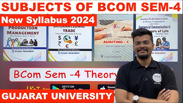 Subjects of Bcom Sem 4 | SY Bcom New Syllabus 2023-24 | All Subject List | Gujarat University | UGT