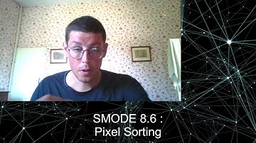 Smode Studio 8.6 Tuorial : 2 methods to create Pixel Sorting