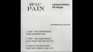 2Pac Featuring Stretch - Pain (Clean Extended Mix)