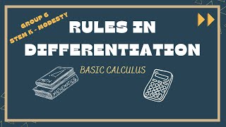 Rules in Differentiation - FINAL PERFORMANCE TASK IN BASIC CALCULUS - GROUP 6