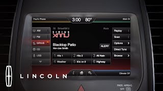 Using SIRIUSXM Satellite Radio SYNC® with MyLincoln Touch™ | How-To | Lincoln