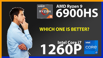 AMD Ryzen 9 6900HS vs INTEL Core i7 1260P Technical Comparison