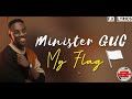 Minister GUC - My Flag (Official Lyrics)