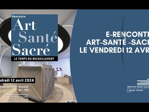 Rencontre Art-Santé-Sacré : le temps du recueillement