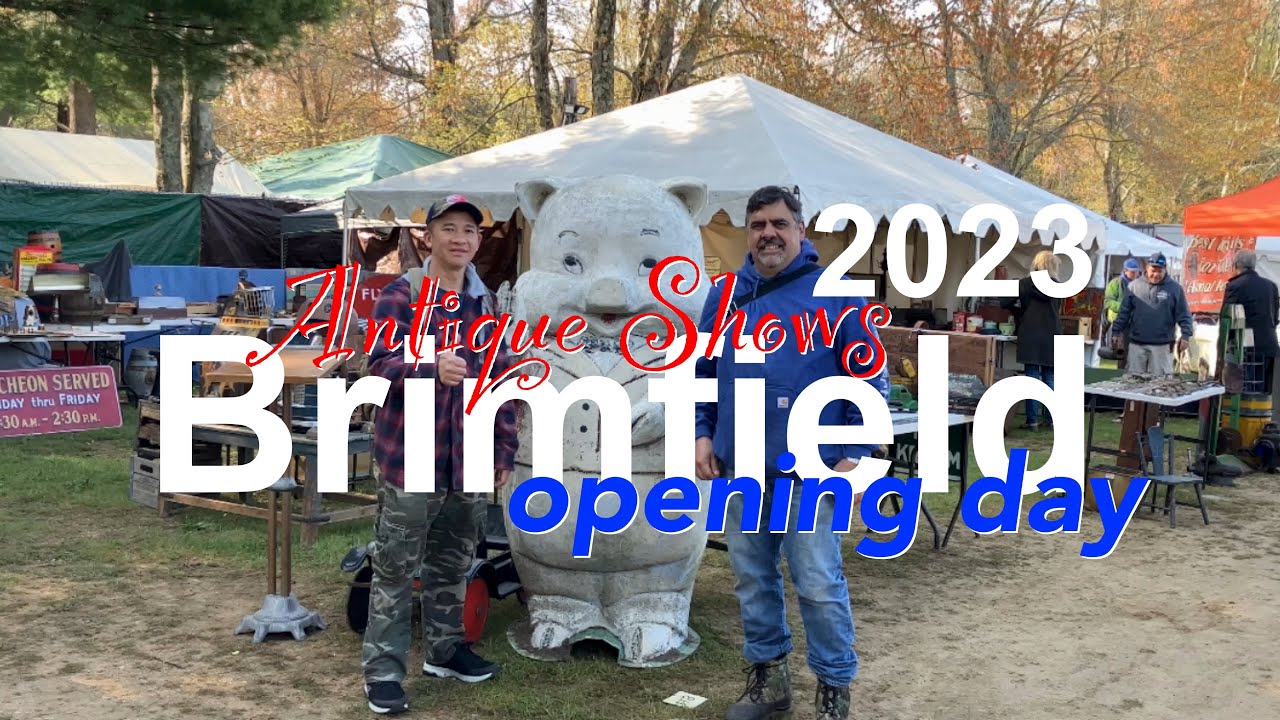 Brimfield antique shows 2023 YouTube