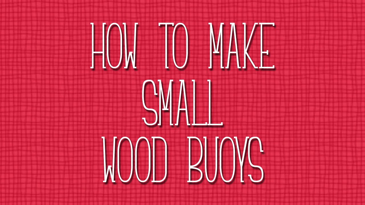 How to make small wood buoy accessories for needlepoint lobster trap