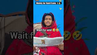 Mummy Aur Board Exams#ytshorts😅 #boardexam#shorts❓❓🤣🤣