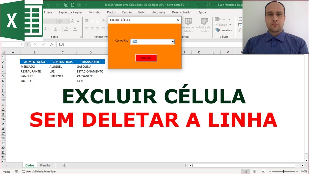 Excluir Apenas Uma Célula Excel via Códigos Excel VBA Excluir Apenas Uma Célula Excel via Códigos Excel VBA