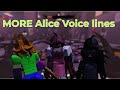 Even More Alice Voice lines | FPE:S