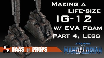 Making a Life-size IG-12 Droid from The Mandalorian, Part 4 - The Legs, Feet, & Base | STAR WARS
