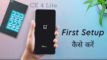 How to First Setup Oneplus Nord CE 4 Lite, New Mobile Setup Kaise Kare