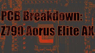 mobo PCB Breakdown: Gigabyte Z790 Aorus Elite AX