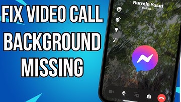 How To Fix messenger Video Call Background Not Working