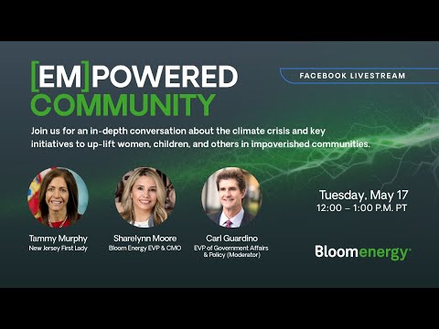 Bloom Energy Empowered Community ft.  New Jersey First Lady Tammy Murphy