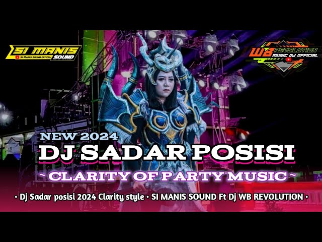 DJ SADAR POSISI TERBARU 2024 By WB REVOLUTION ft SI MANIS SOUND ( Lumajang ) class=
