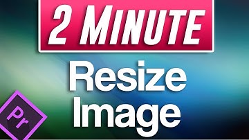 How to Change Image Size in Premiere Pro | FAST Tutorial