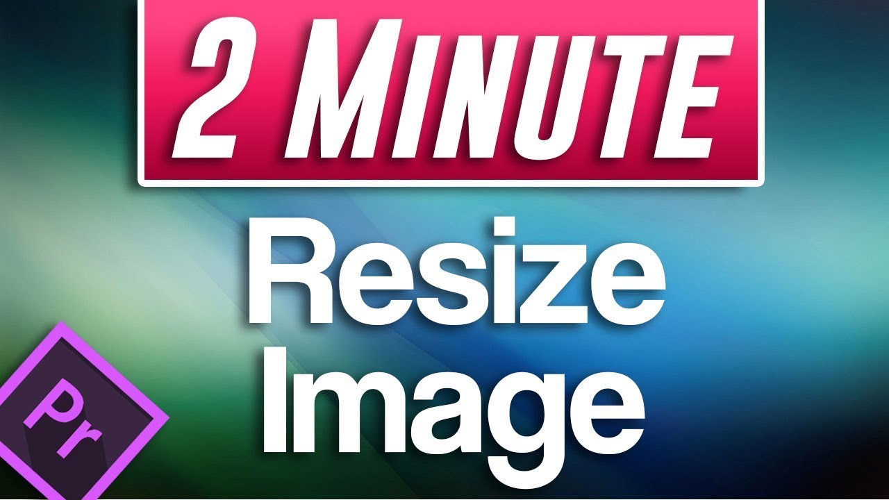 How to Change Image  Size in Premiere  Pro FAST Tutorial 
