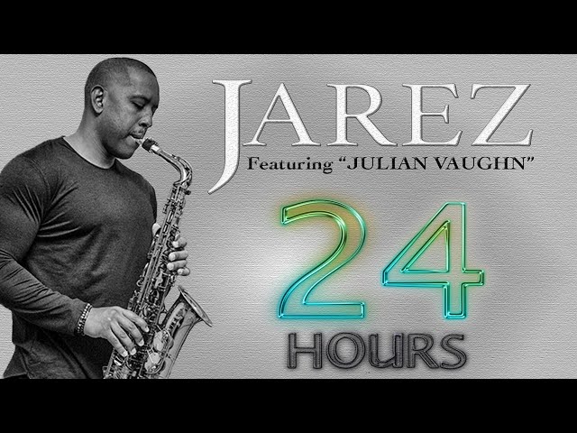 Jarez - 24 Hours feat Julian Vaughn