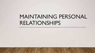 Chapter 9 Maintaining Relationships