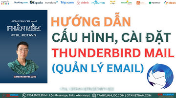 TXL- Hướng dẫn cài đặt và cấu hình phần mềm quản lý Email Thunderbird Mozilla