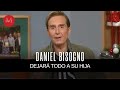 Daniel bisogno ya tiene listo su testamento en caso de morir