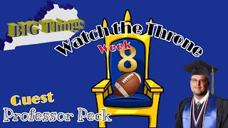 Week 8 Watch the Throne with guest Herald Leader prep reporter Jared "Professor" Peck
