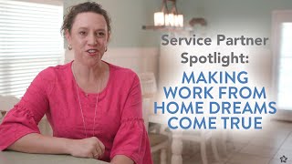 Arise Service Partner Spotlight: Making Work From Home Dreams Come True