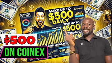 Make Up to $500 Daily with This Coinex Spot Day Trading Trick Using the 24H High & Low Indicator!