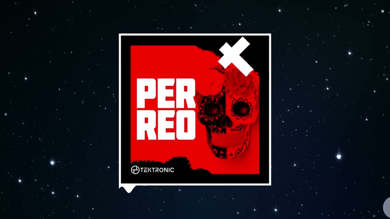 Tektronic - Perreo (Extended Mix)
