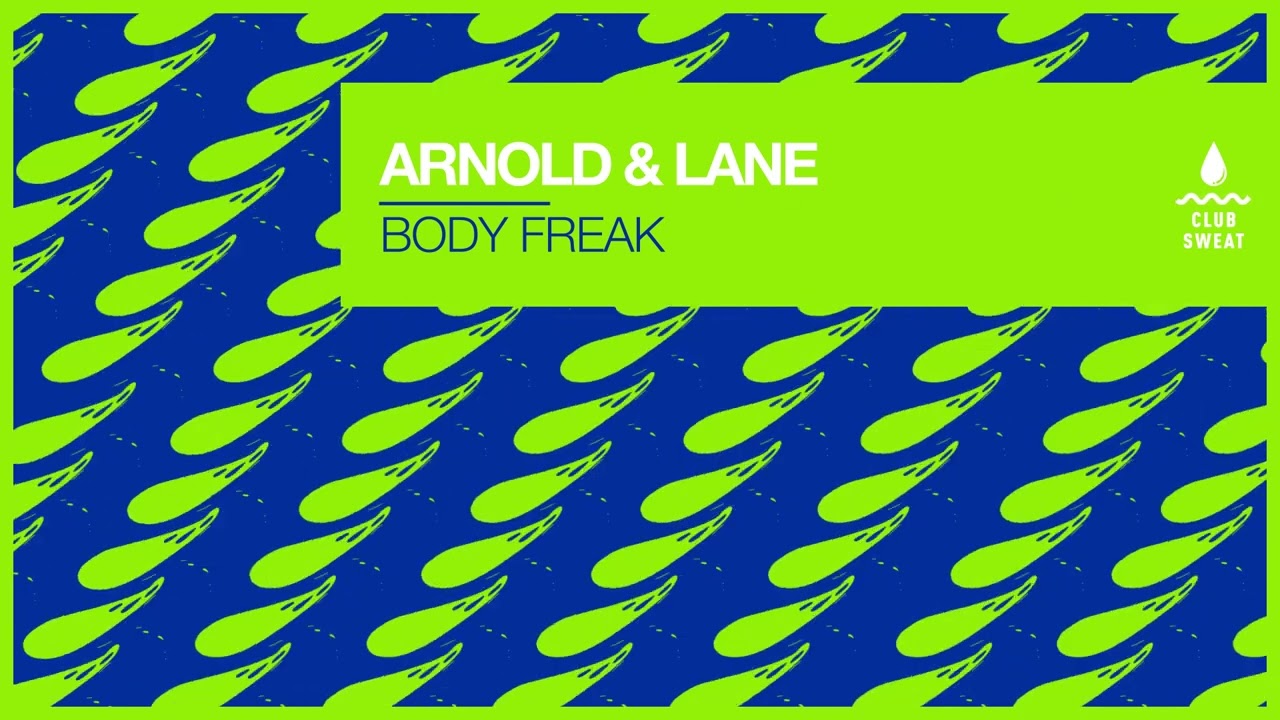 Arnold & Lane - Body Freak