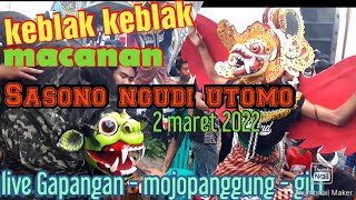 keblak keblak Macanan SASONO NGUDI UTOMO buyut cungking live  Gapangan -mojopanggung giri banyuwangi