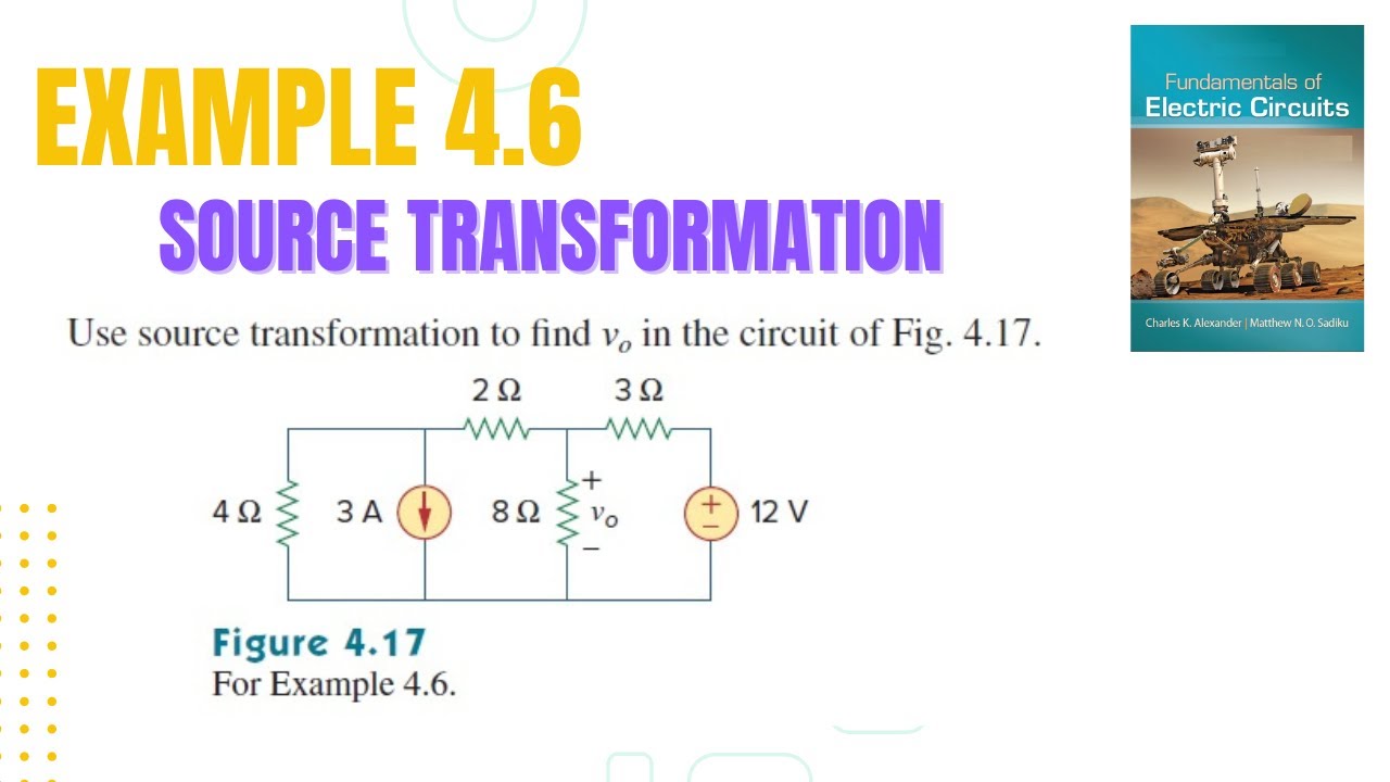 Example 4.6 | Source Transformation | Fundamental of Electric Circuit ...
