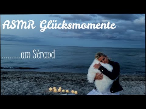 ASMR Glücksmomente am Strand. German-ASMR, Entspannung, Einschlafhilfe & Meer. Schlaf gut! :)