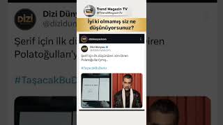 Şerif İçin Düşünülen İlk İsim Diren Polatoğullarıymış Şacakbudeniz