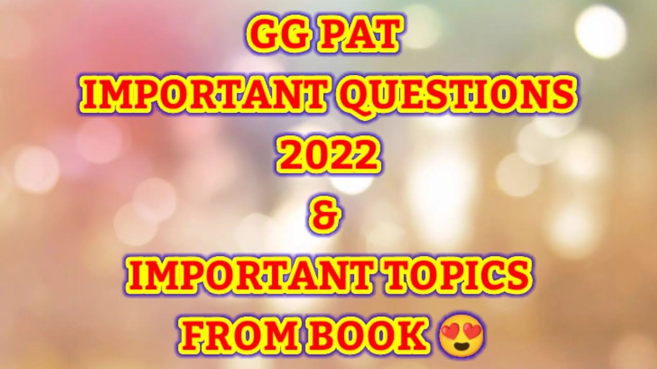 Cg pat important questions 2022/cg pat imp questions 2022/cg pat answers key