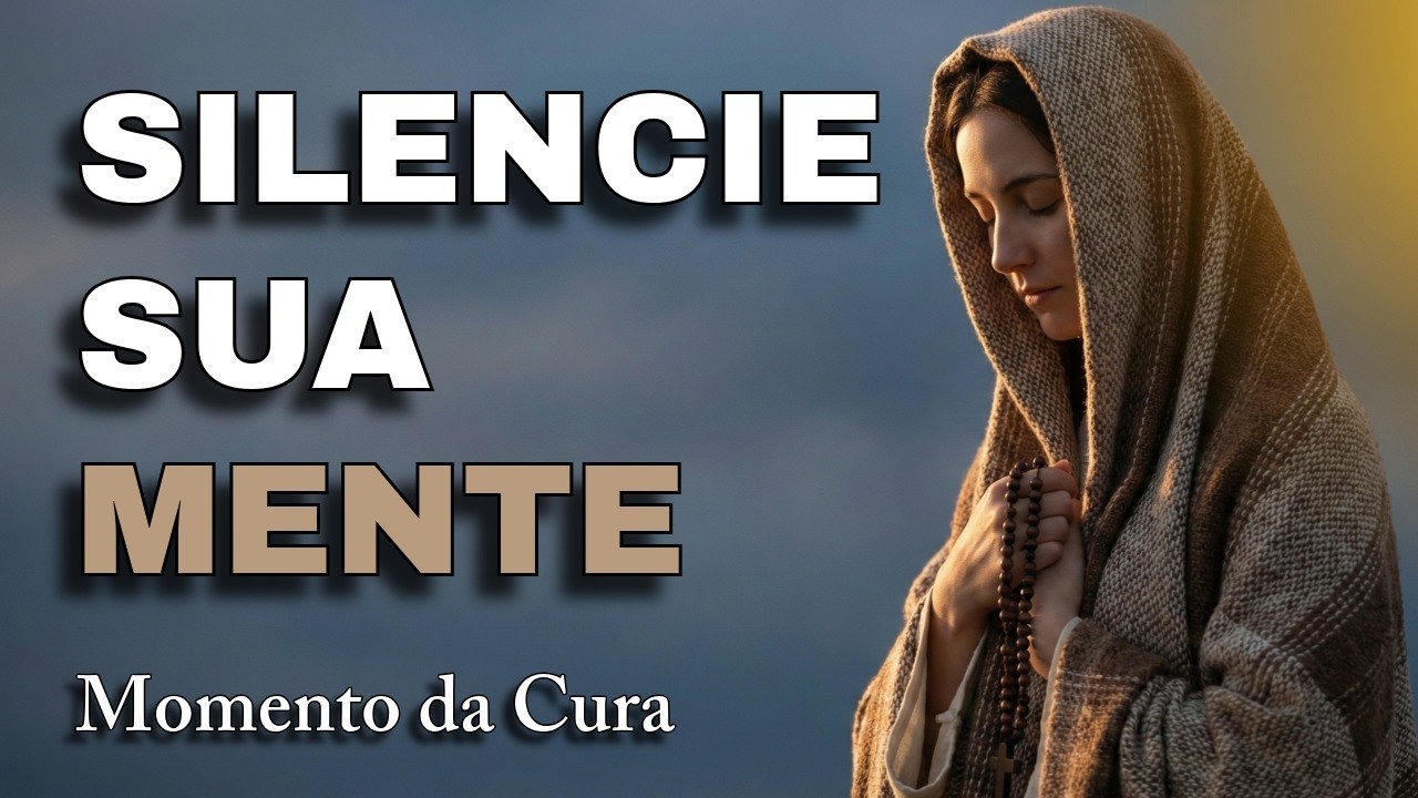 Deus vai silenciar sua mente hoje com está oração poderosa | Momento da Cura