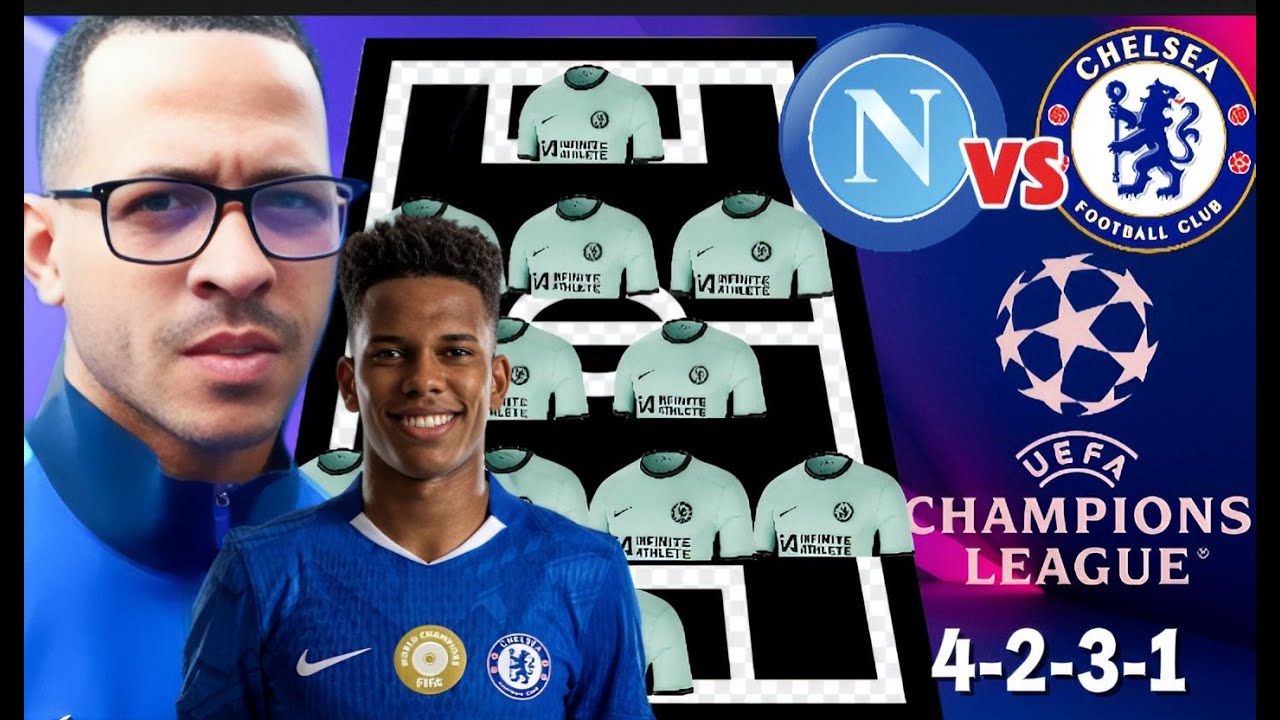 CHELSEA EPIC Prediction Lineup Vs NAPOLI: Estevao & Joao Pedro Start in 4-2-3-1 Formation