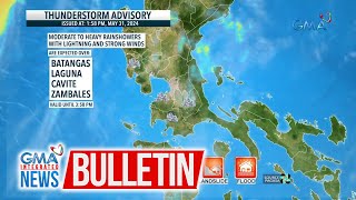 Thunderstorm Advisory Issued At 1:58Pm, May 31, 2024 | Gma Integrated News Bulletin