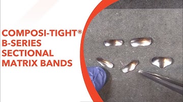 Composi-Tight® B-series Sectional Matrix Bands