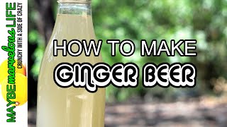 How To Make Ginger Beer At Home Easily | Quarantine Cocktails