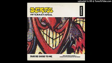Beats International - Dub Be Good to Me  1990