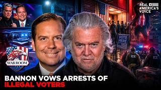 BANNON VOWS ARRESTS OF ILLEGAL VOTERS AS WILEY CRIES INTIMIDATION | WAR ROOM AM W STEVE BANNON