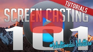 ScreenCasting 101 -- QuickTime Player