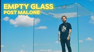 Post Malone - Empty Glass | emotional and meaningful song