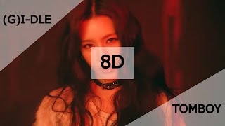 (G)I-DLE - TOMBOY (8D + Lyrics | Use Headphones 🎧) (여자 / 아이들)