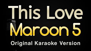 This Love  Maroon 5 (Karaoke Songs With Lyrics  Original Key)