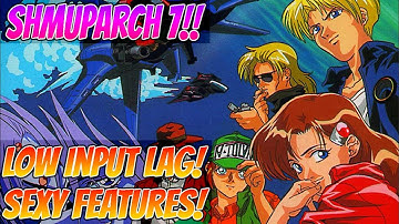 ShmupArch 7 Release! Low Input Lag, High Quality Shmup Emulation!