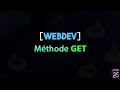 Tuto WebDev Méthode Get ~ récupéré le paramètre