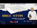 BIBLE STUDY | 28 MAY 2026 | SMYRNA PRAYER HOUSE | 🛑LIVE