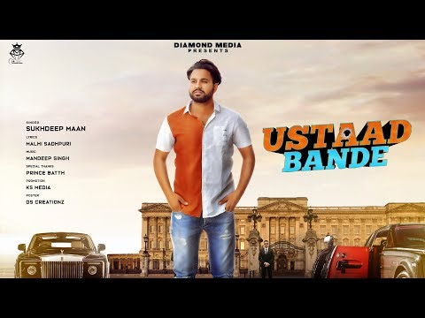 ustaad-bande-(full-song)-||-sukhdeep-maan-||-malhi-sadhpuri-||-new-punjabi-song-2021
